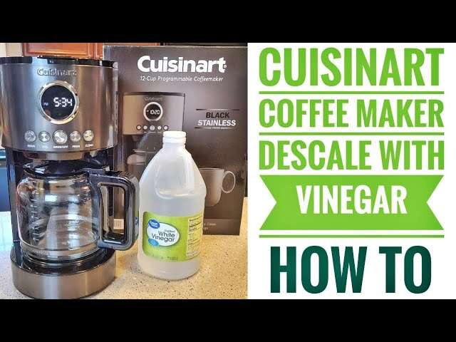 How To Descale Cuisinart Coffee Maker