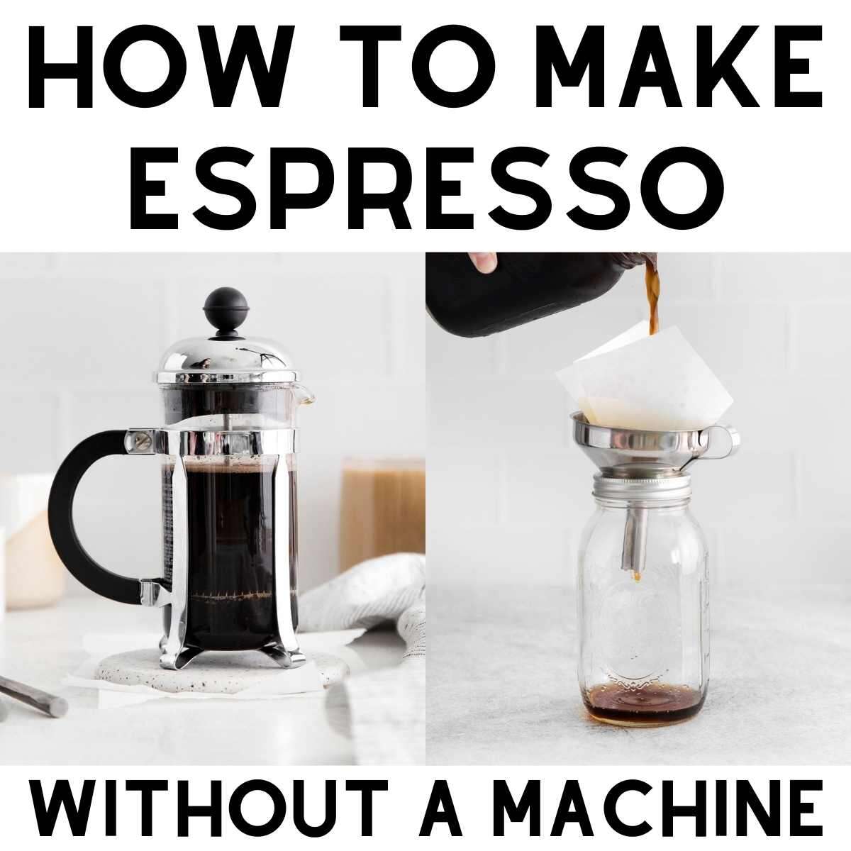 How To Make Espresso Without Coffee Machine